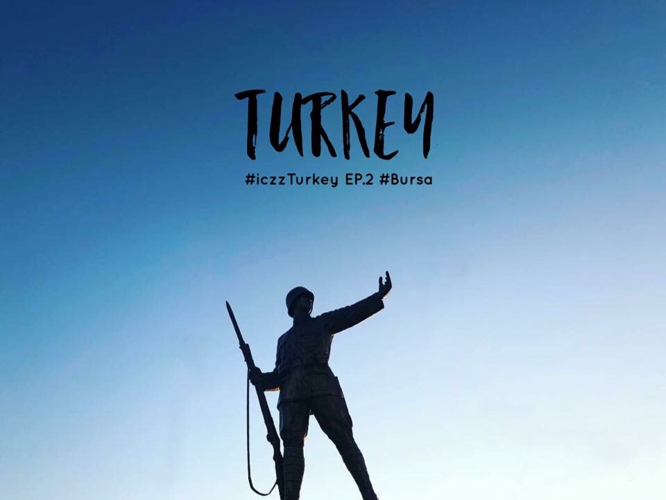 รีวิวเที่ยว Bursa ตุรกี :: Turkey 101 Top things to do in Bursa Turkey, Turkey EP.2 @iczz #iczzTurkey